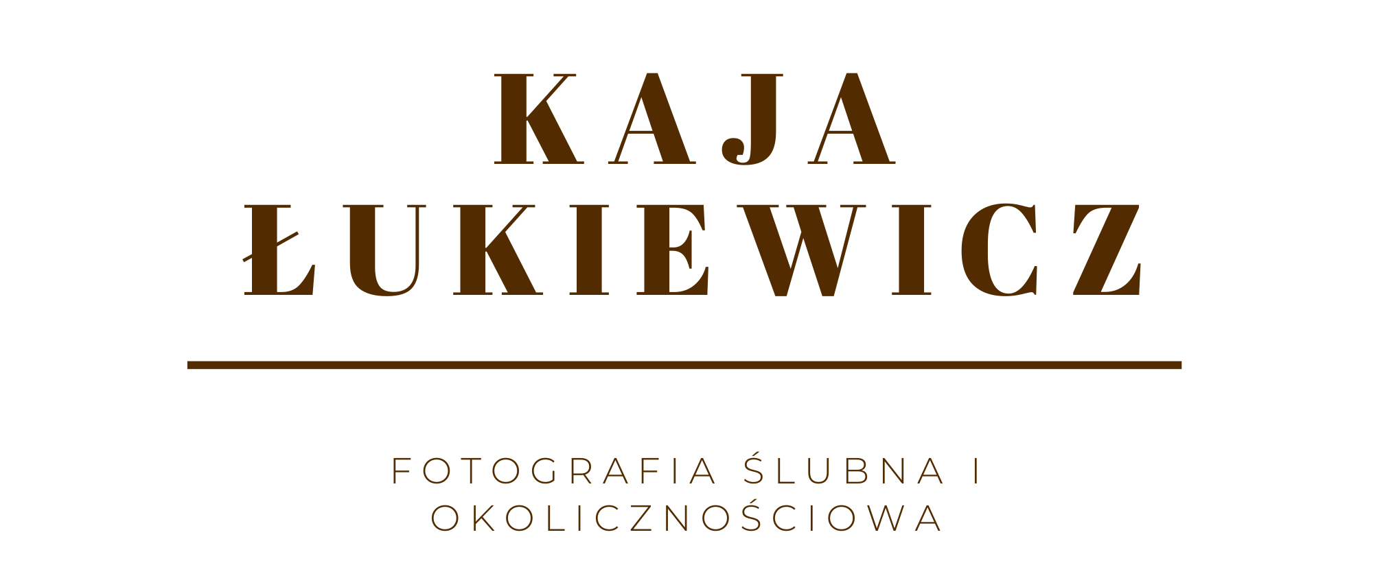 KAJA ŁUKIEWICZ – FOTOGRAFIA ŚLUBNA I OKOLICZNOŚCIOWA